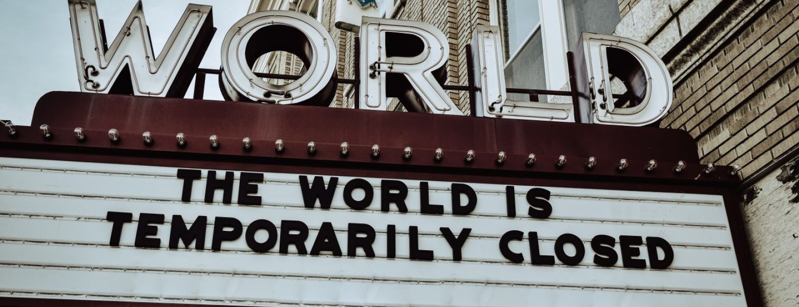 Movie theater sign, the world is closed due to covid-19